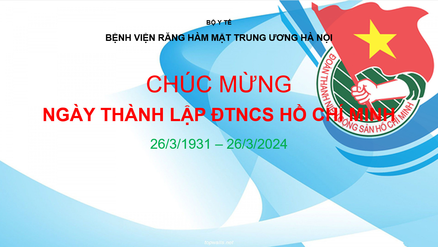 Chúc mừng 93 năm Ngày thành lập Đoàn TNCS Hồ Chí Minh (26/3/1931 - 26/3/2024) 